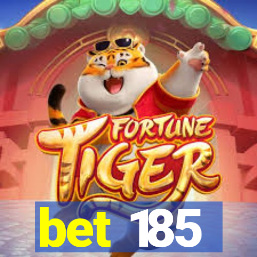 bet 185